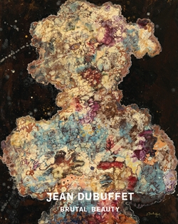Jean Dubuffet - Brutal Beauty